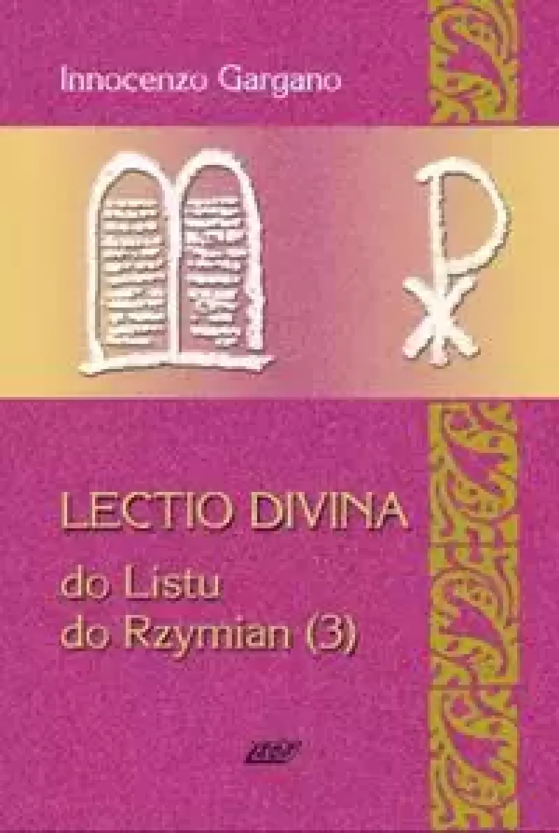 Lectio Divina 17 Do Listu do Rzymian 3 Lectio Divina 17 Do Listu do Rzymian 3