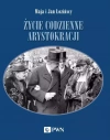 Życie codzienne arystokracji - zdjęcie