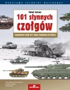 101 słynnych czołgów. Legendarne czołgi od I wojny światowej do dzisiaj - zdjęcie