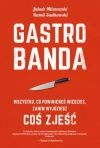 Gastrobanda. Wszystko, co powinieneś wiedzieć zanim wyjdziesz coś zjeść - zdjęcie