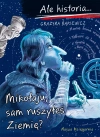 Ale historia... Mikołaju, sam ruszyłeś Ziemię? - zdjęcie