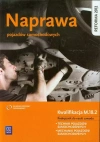 Naprawa pojazdów samochodowych. Kwalifikacja M.18.2. Podręcznik do nauki zawodu. Technik pojazdów samochodowych, mechanik pojazdów samochodowych, wydanie 2 - zdjęcie