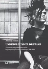 Underground za drutami - zdjęcie