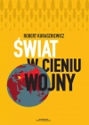 Świat w cieniu wojny - zdjęcie