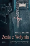 Zosia z Wołynia. Prawdziwa historia dziewczynki, która ocaliła żydowskie dziecko, wydanie kieszonkowe - zdjęcie