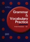 Grammar and Vocabulary Practice. Intermediate - B1 - zdjęcie