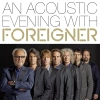 An Acoustic Evening With Foreigner, CD - zdjęcie