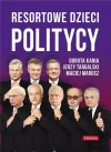 Resortowe dzieci. Politycy w.2 - zdjęcie