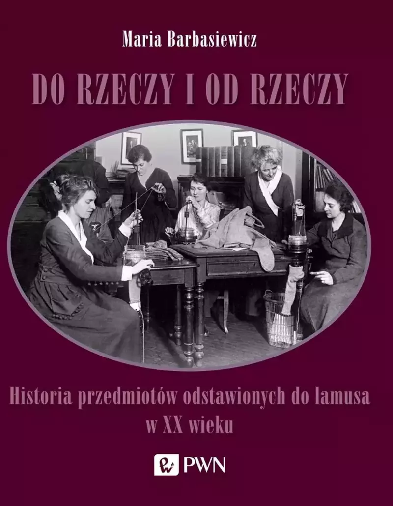 Do rzeczy i od rzeczy Do rzeczy i od rzeczy