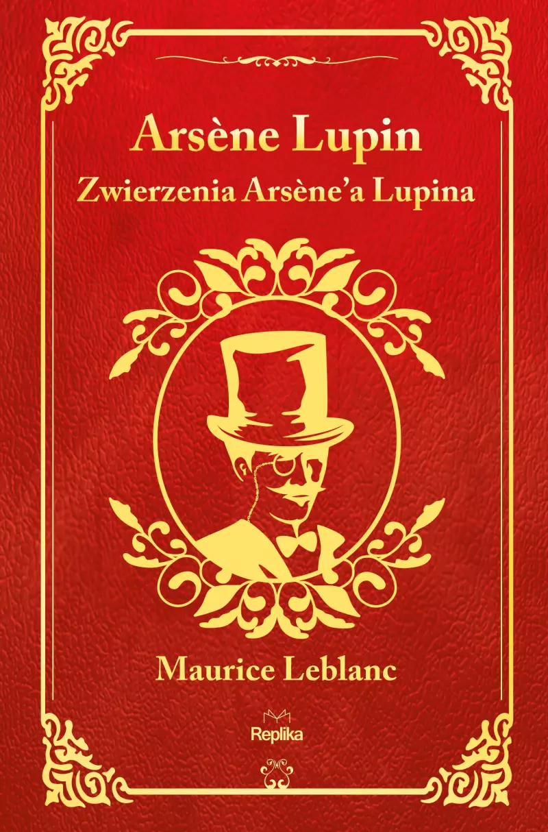 Zwierzenia Arsène'a Lupina Zwierzenia Arsène'a Lupina