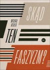 Skąd ten faszyzm? - zdjęcie