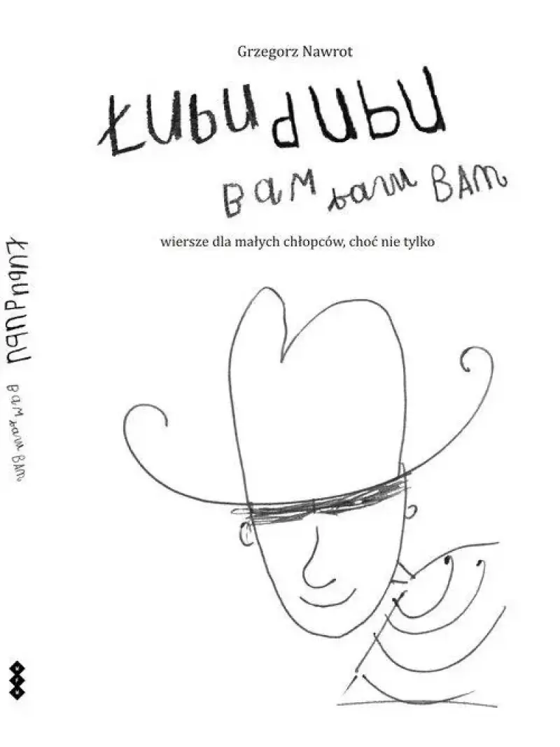 Łubudubu, bam, bam, bam Łubudubu, bam, bam, bam