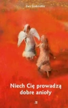 Niech Cię prowadzą dobre anioły - zdjęcie