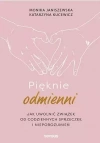 Pięknie odmienni. Jak uwolnić związek od... - zdjęcie