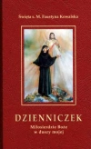 Dzienniczek. Miłosierdzie Boże w duszy mojej - zdjęcie