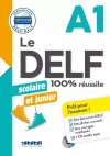 Le DELF A1 scolaire et junior 100% reussite + CD - zdjęcie