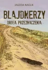 Blajdnerzy. Droga przeznaczenia - zdjęcie