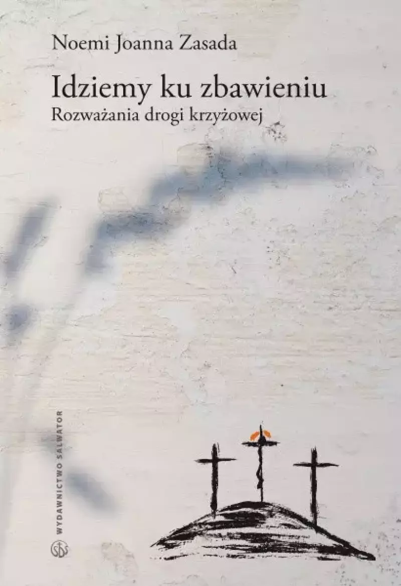 Idziemy ku zbawieniu Idziemy ku zbawieniu