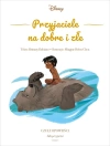 Przyjaciele na dobre i złe. Czułe opowieści. Siła przyjaźni. Disney - zdjęcie