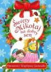 Opowieści Wigilijnej Gwiazdki. Święty Mikołaj na dobry sen - zdjęcie