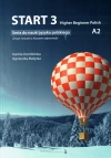 Start 3. Higher Beginner Polish. Zeszyt ćwiczeń do nauki języka polskiego na poziomie A2 - zdjęcie
