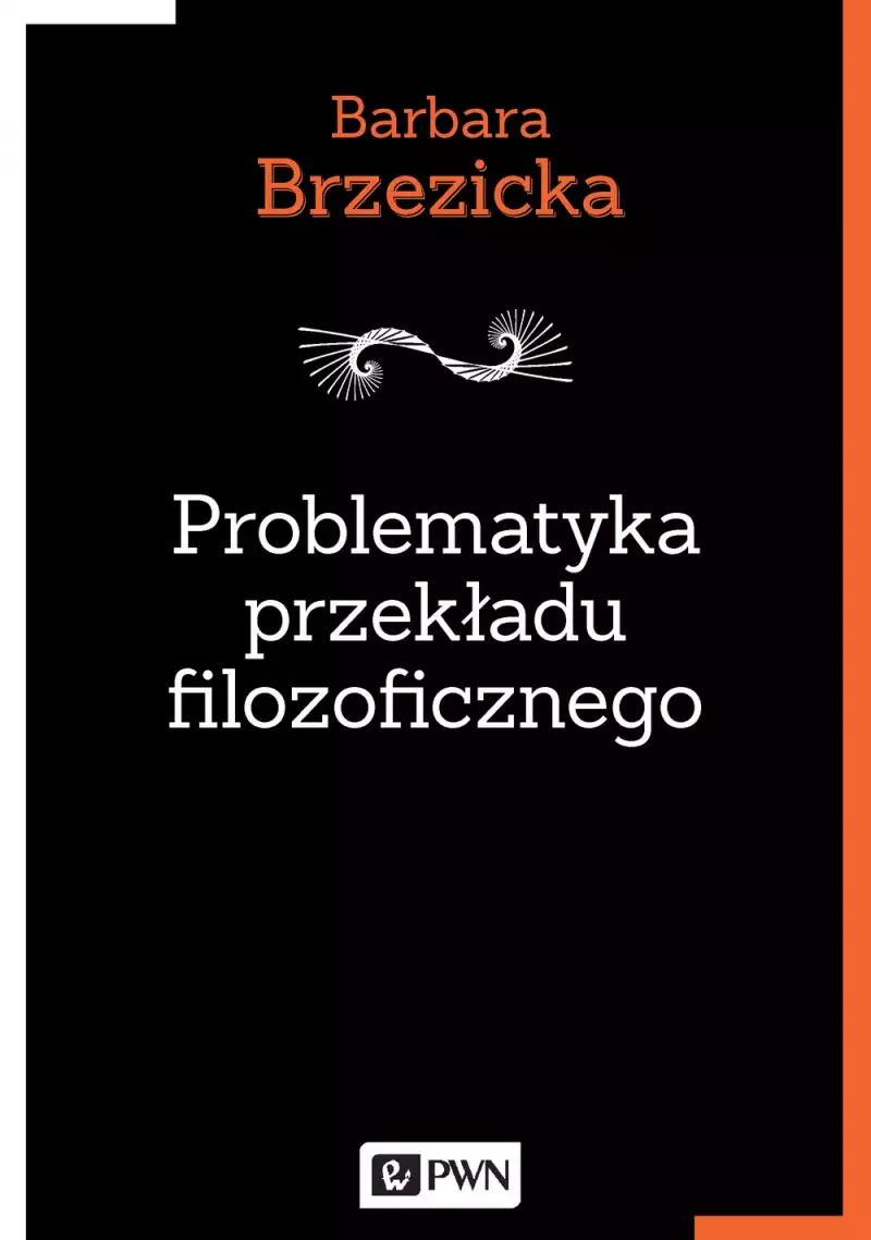Problematyka przekładu filozoficznego Problematyka przekładu filozoficznego