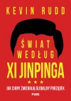 Świat według Xi Jinpinga. Jak Chiny zmieniają globalny porządek - zdjęcie
