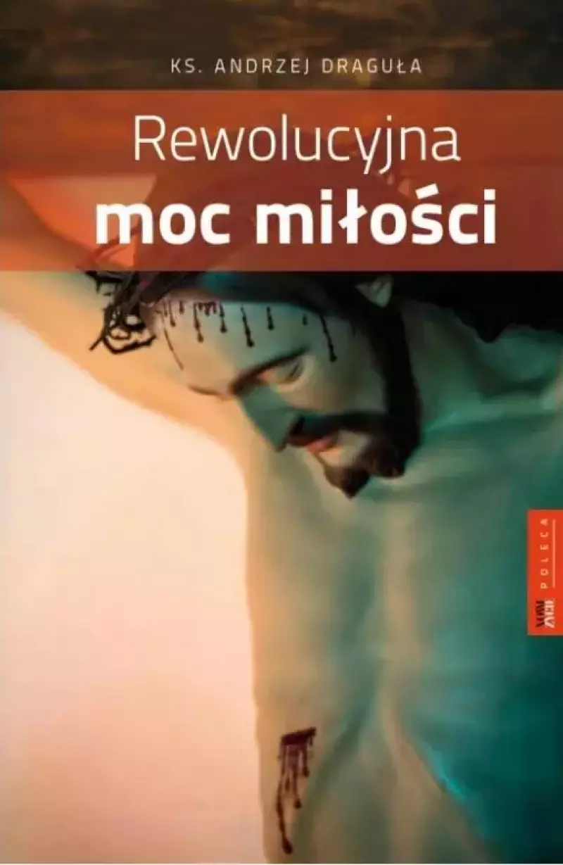 Rewolucyjna moc miłości Rewolucyjna moc miłości