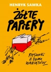 Żółte papiery. Rysunki z domu wariatów - zdjęcie