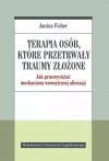Terapia osób, które przetrwały traumy złożone - zdjęcie