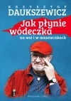 Jak płynie wódeczka na wsi i w miasteczkach - zdjęcie