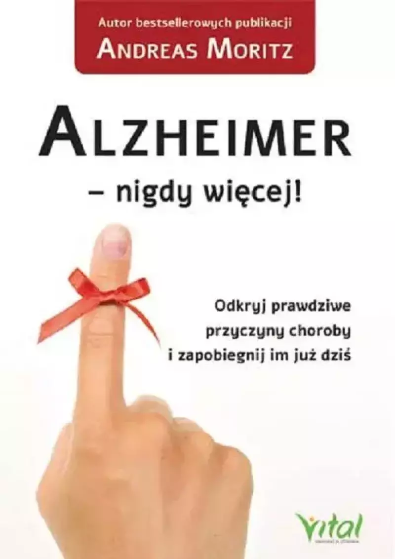 Alzheimer – nigdy więcej Alzheimer – nigdy więcej