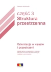 Orientacja w czasie i przestrzeni Struktura...cz.3 - zdjęcie