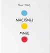 Naciśnij mnie - zdjęcie