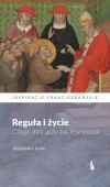 Reguła i życie. Czego dziś uczy św. Franciszek - zdjęcie