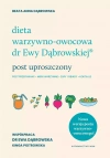 Dieta warzywno-owocowa dr Ewy Dąbrowskiej. Post uproszczony - zdjęcie