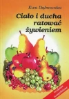 Ciało i ducha ratować żywieniem - zdjęcie