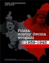 Polska między dwoma wrogami 1939-1945 - zdjęcie