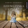 Dziewczynka z parku. Audiobook - zdjęcie