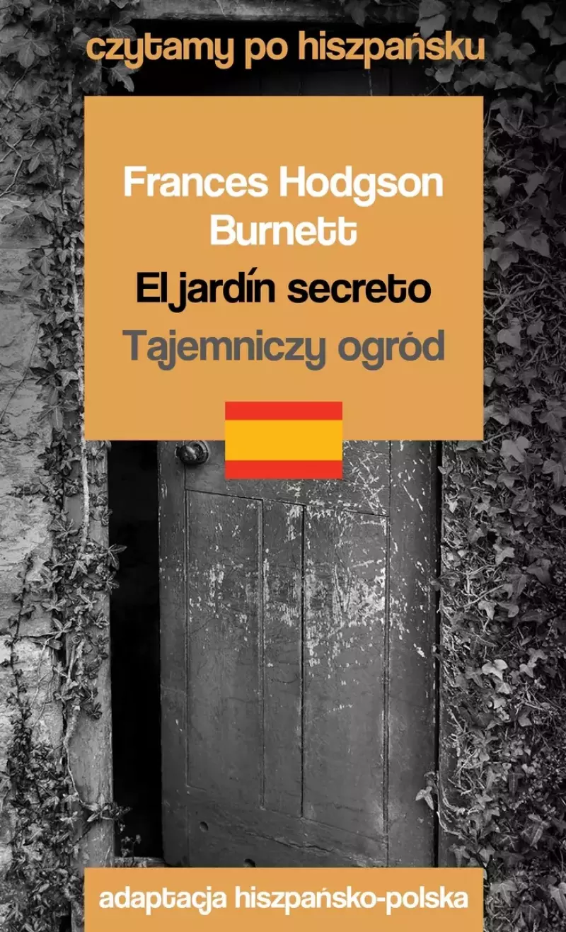 El jardín secreto / Tajemniczy ogród. Czytamy po hiszpańsku