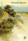 Moje wspomnienia Tom 1 - zdjęcie