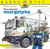 Mądra Mysz. Mam przyjaciela energetyka - zdjęcie