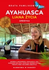 Ayahuasca. Liana duszy. Ameryka - zdjęcie