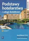 Podstawy hotelarstwa i usługi dodatkowe. Kwalifikacja T.12.3. Podręcznik do nauki zawodu. Technik hotelarstwa, wydanie 4 - zdjęcie