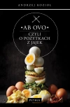 Ab ovo czyli o pożytkach z jajek - zdjęcie