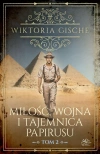 Miłość, wojna i tajemnica papirusu. Tom 2. Miłość, wojna i tajemnica papirusu - zdjęcie