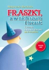 Fraszki, a w nich szum i trzask. Ćwiczenia słuchowo-językowe dla 5-8-latków - zdjęcie