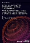 Wstęp do matematyki dyskretnej, równań i nierówności różniczkowo-funkcyjnych, geometrii trójwymiarowej i funkcji wielu zmiennych. Zadania dla studentów i kandydatów na studia - zdjęcie