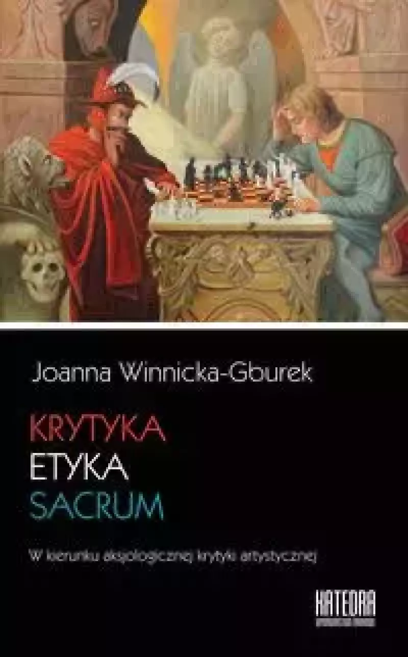 Krytyka - etyka - sacrum Krytyka - etyka - sacrum