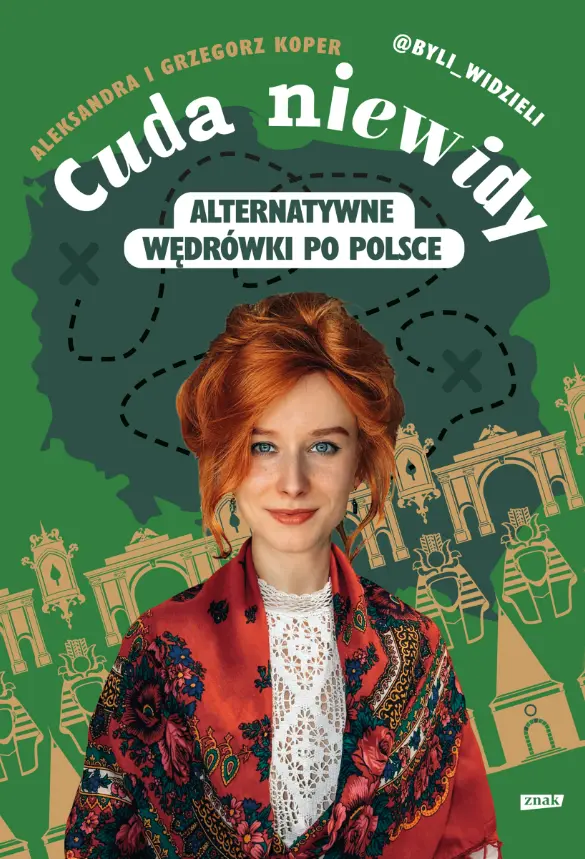 Cuda niewidy. Alternatywne wędrówki po Polsce - Książki